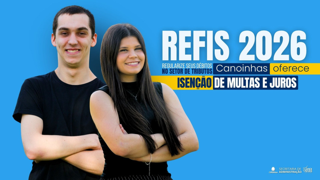 Refis 2026 da prefeitura de Canoinhas concede descontos de até 100% em juros e multas