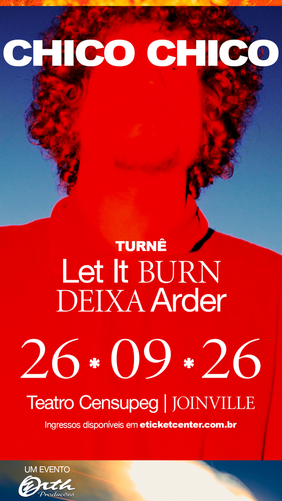 Turnê “Let It Burn – Deixa Arder” com Chico Chico  chega a Joinville no dia 26 de setembro