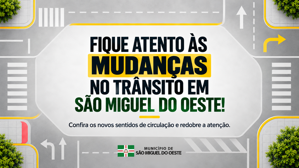 Demutran informa mudanças no trânsito de São Miguel do Oeste