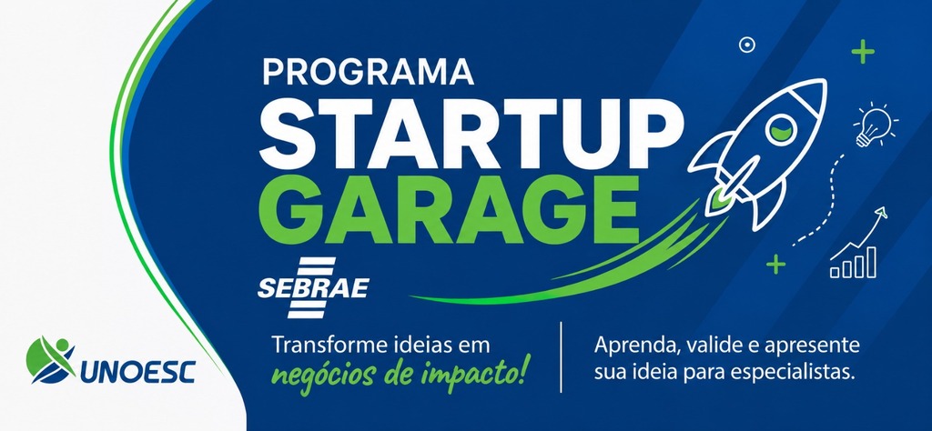 Inscrições abertas para o Startup Garage da Unoesc