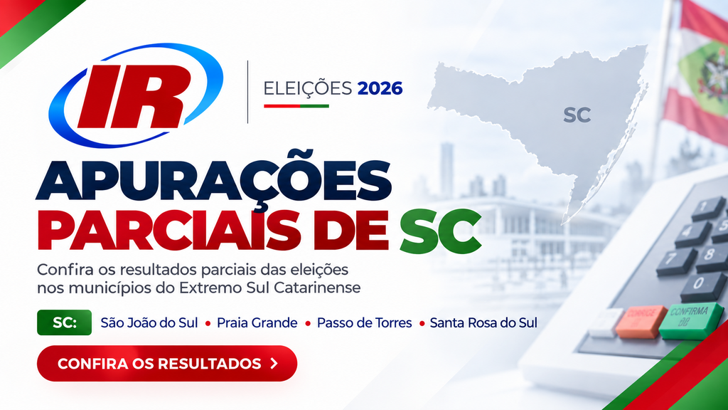 EXTREMO SUL CATARINENSE TOTALIZA APURAÇÃO DAS ELEIÇÕES 2026