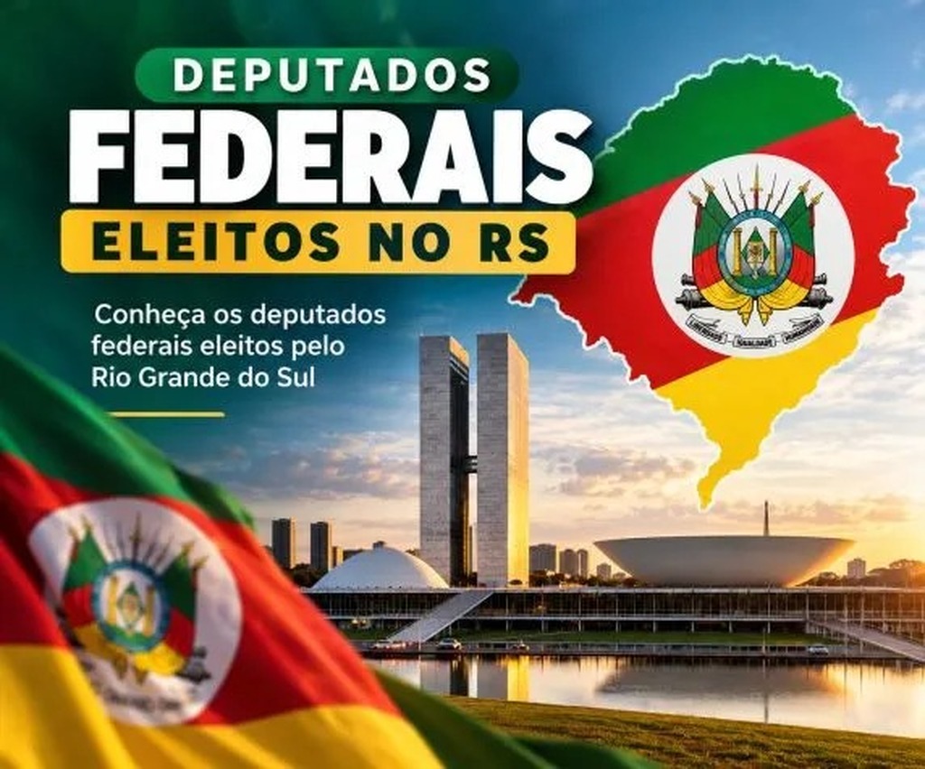 VEJA OS 31 DEPUTADOS FEDERAIS ELEITOS PELO RIO GRANDE DO SUL
