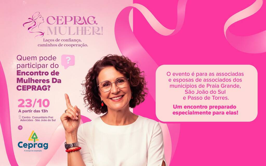 CEPRAG REÚNE MULHERES DE PRAIA GRANDE, SÃO JOÃO DO SUL E PASSO DE TORRES NO ENCONTRO ‘CEPRAG MULHER’