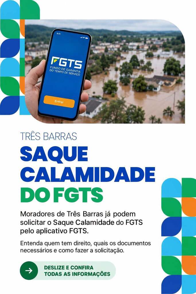 SAQUE CALAMIDADE DO FGTS EM TRÊS BARRAS: VEJA COMO SOLICITAR O BENEFÍCIO