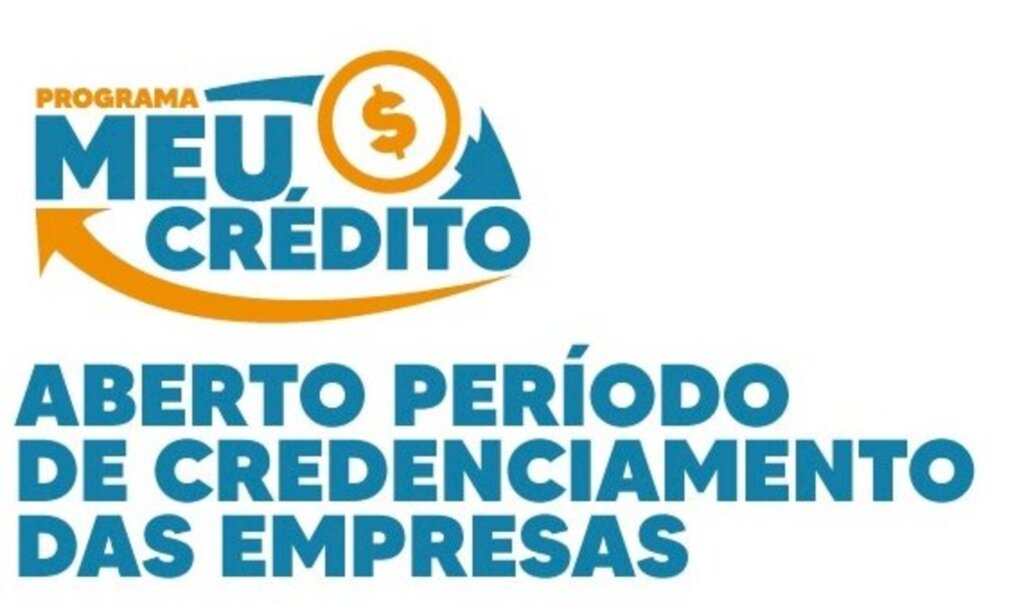 Inicia cadastramento no Programa Meu Crédito