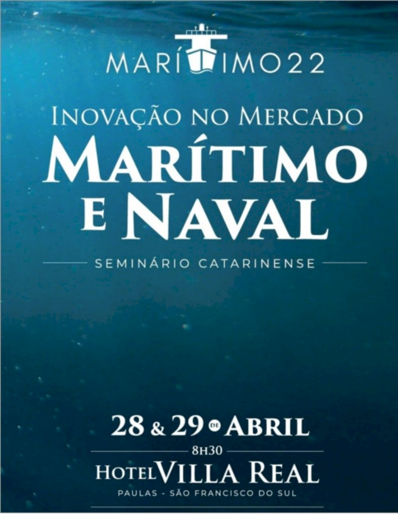 Dias 28 e 29: Seminário MARÍTIMO 22 em São Francisco do Sul