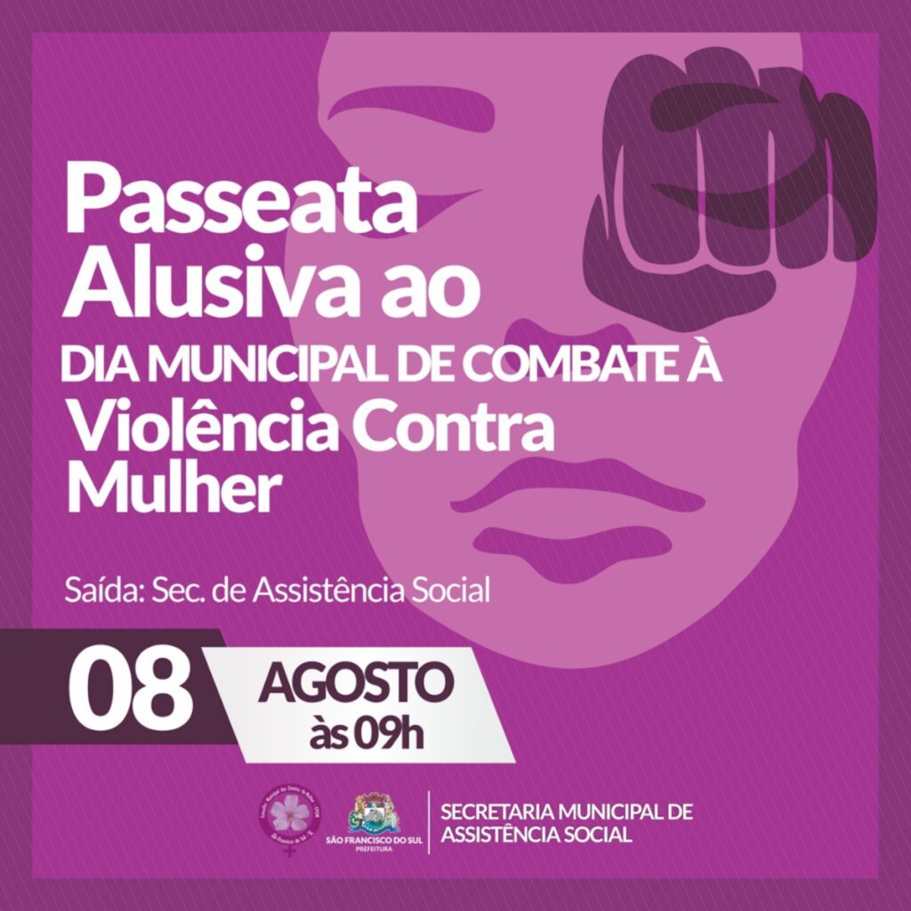 Passeata alusiva ao Dia Municipal de Combate à Violência Contra a Mulher dia 8 de agosto