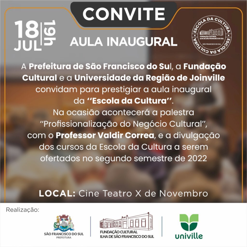 Em parcerias 'Univille e Fundação Cultural' realizam aula inaugural da Escola da Cultura no dia 18 de julho