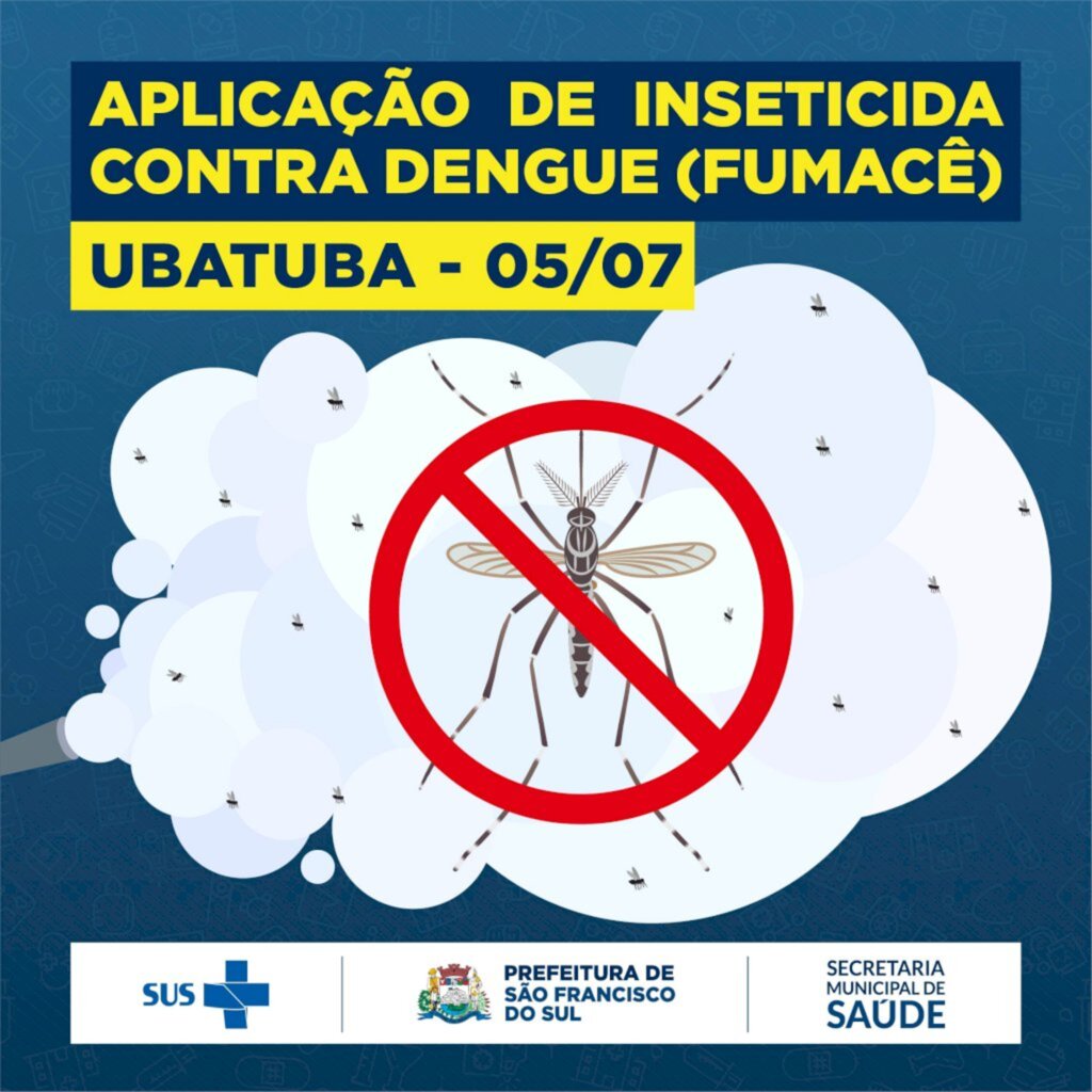 Aplicação de inseticida contra Aedes Aegypti será realizada amanhã (05), no Ubatuba