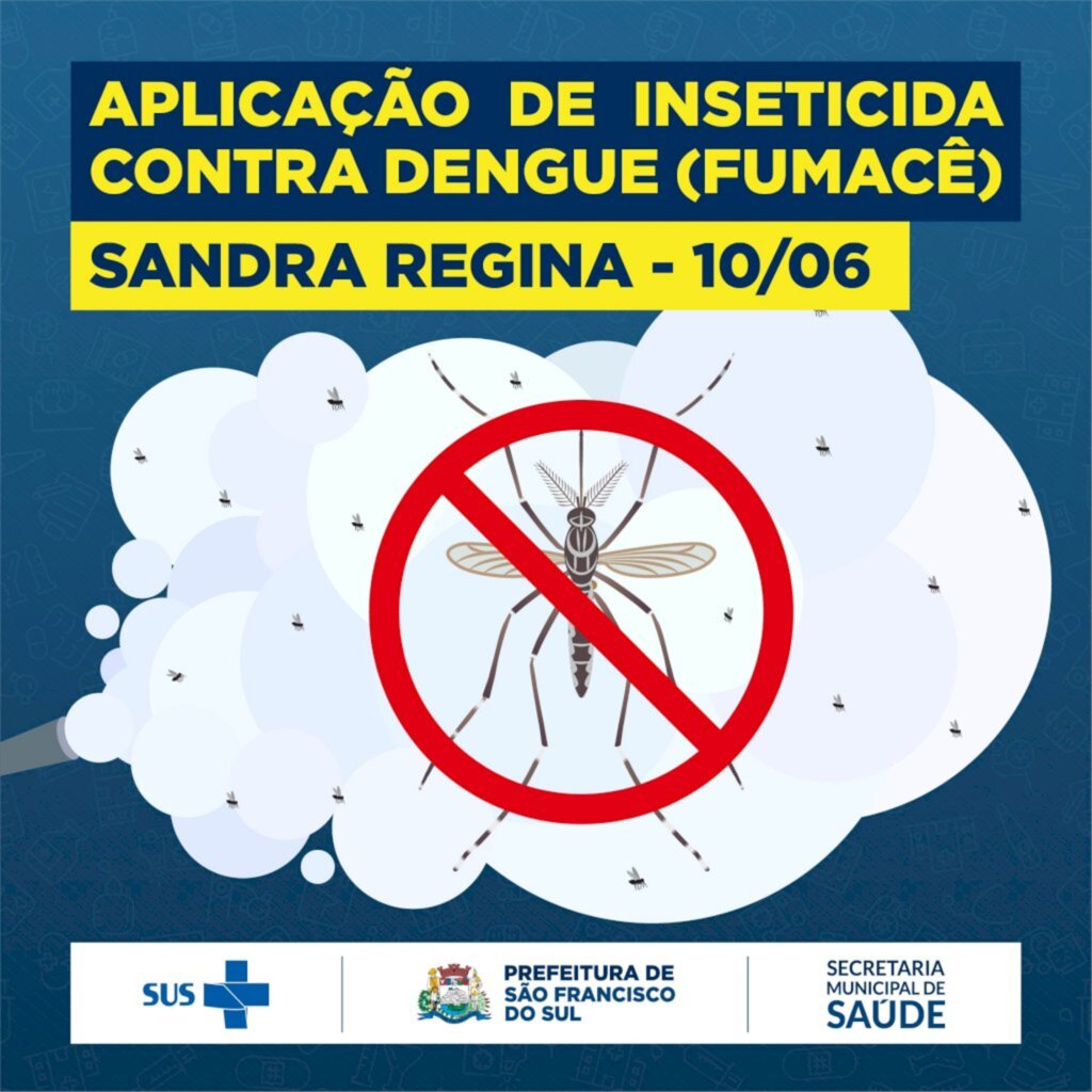 Aplicação de inseticida contra Aedes Aegypti será realizada amanhã (10), no Sandra Regina