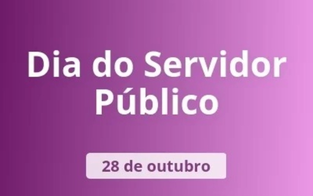 28 de Outubro: Dia do Servidor Público Municipal