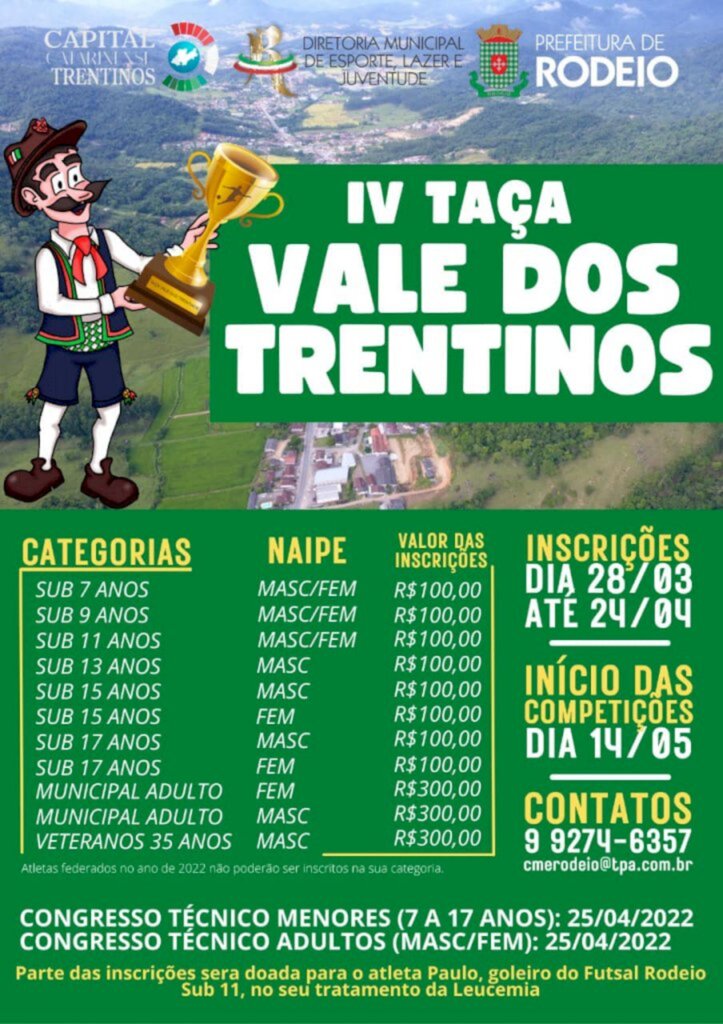 DIRETORIA DE ESPORTES APRESENTA A IV - TAÇA VALE DOS TRENTINOS