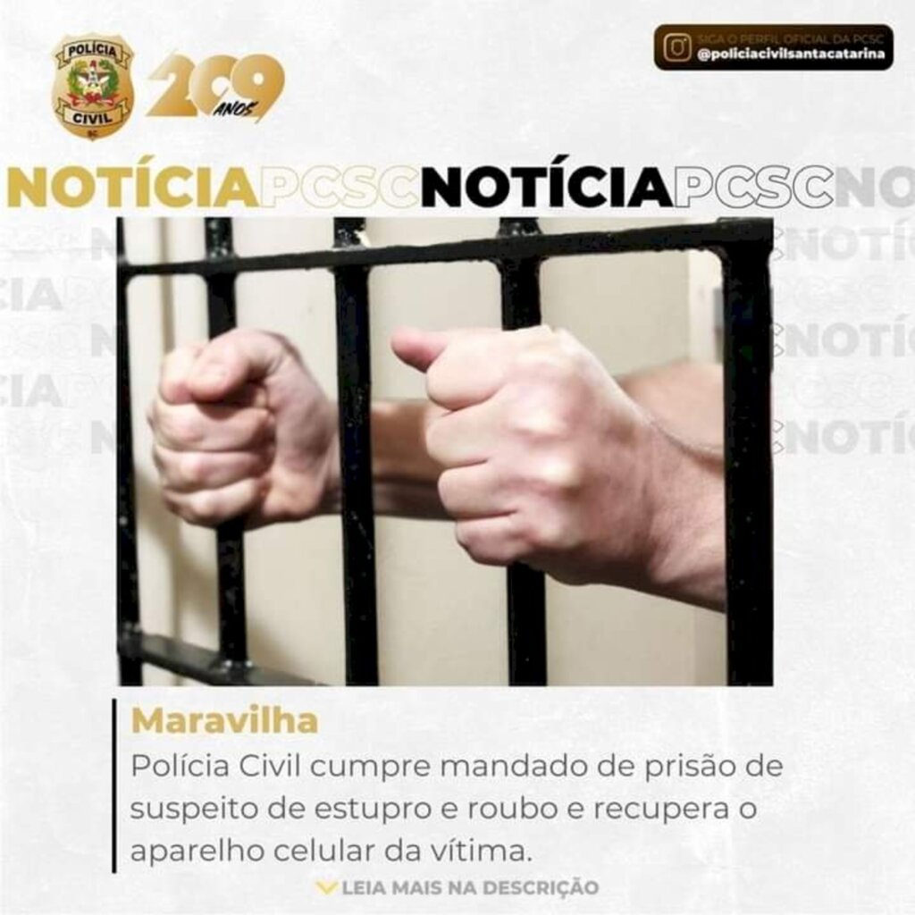 Polícia Civil de Maravilha cumpre mandado de prisão de suspeito de estupro, roubo e recupera aparelho de celular de vítima