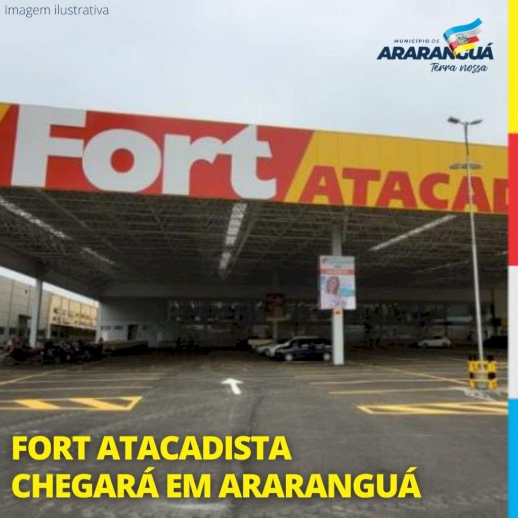 FORT ATACADISTA CHEGARÁ EM ARARANGUÁ