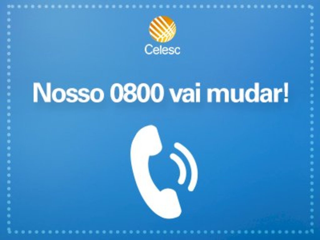 Celesc reforça comunicado sobre mudança dos números do teleatendimento