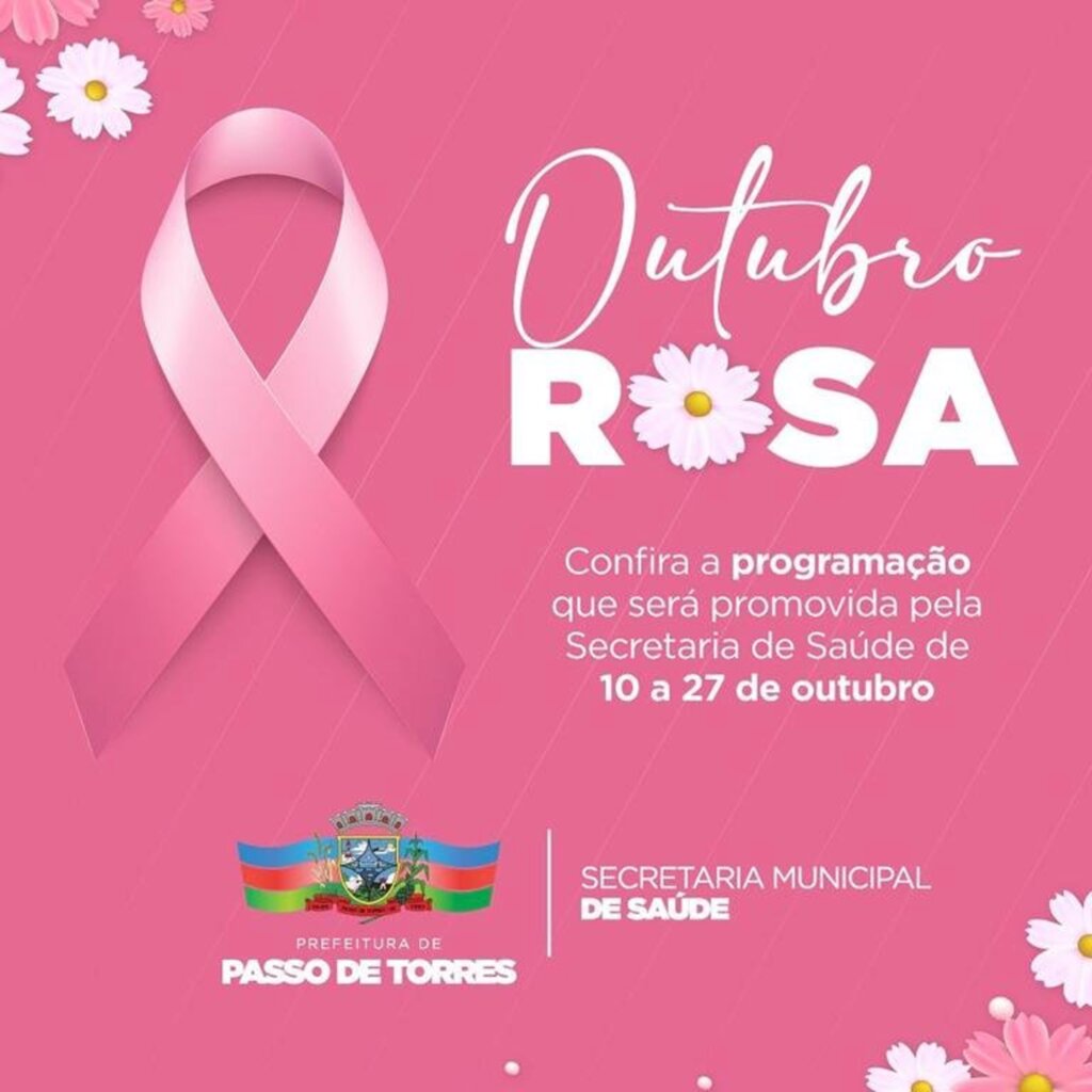SECRETARIA DE SAÚDE REALIZA  PROGRAMAÇÃO DO OUTUBRO ROSA EM PASSO DE TORRES