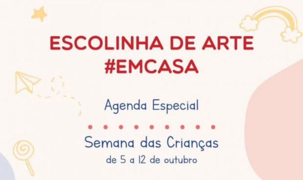 Escolinha de Arte organiza agenda virtual em comemoração à Semana das crianças