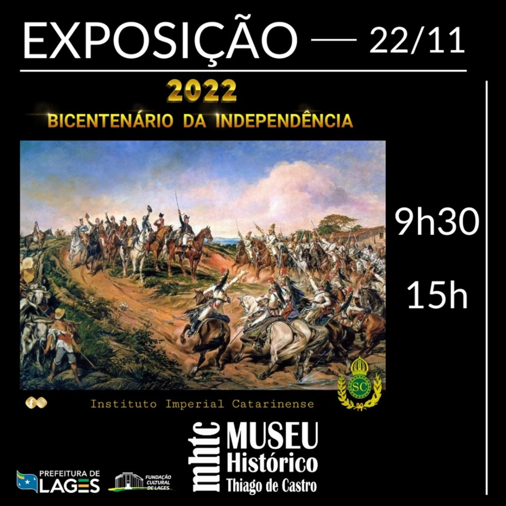 Aniversário de Lages com a história da Independência no Museu Histórico Thiago de Castro