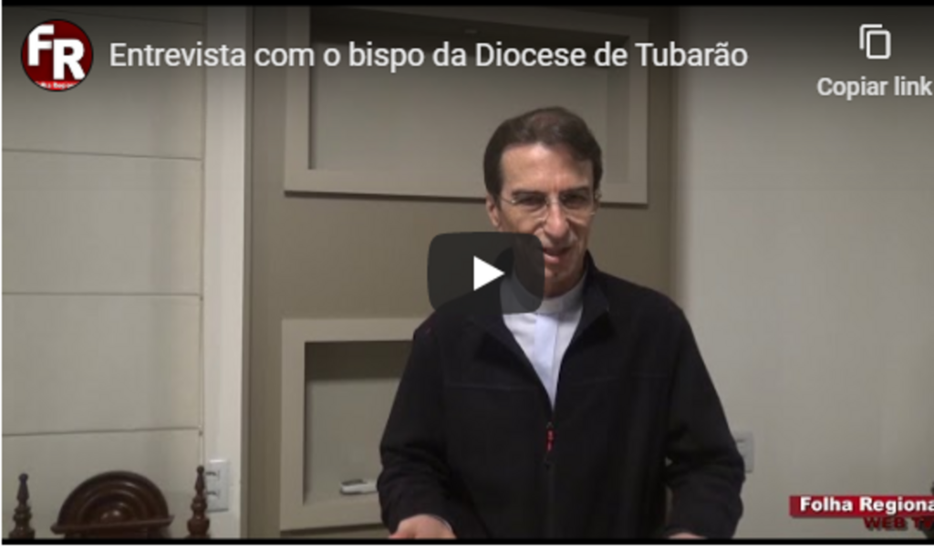 Entrevista com o bispo da Diocese de Tubarão