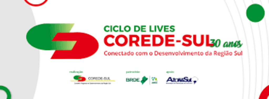 Última live do Corede-Sul falará sobre as potencialidades e desafios