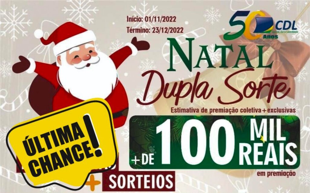 Termina o prazo para a adesão dos empresários a Campanha Natal Dupla Sorte da CDL