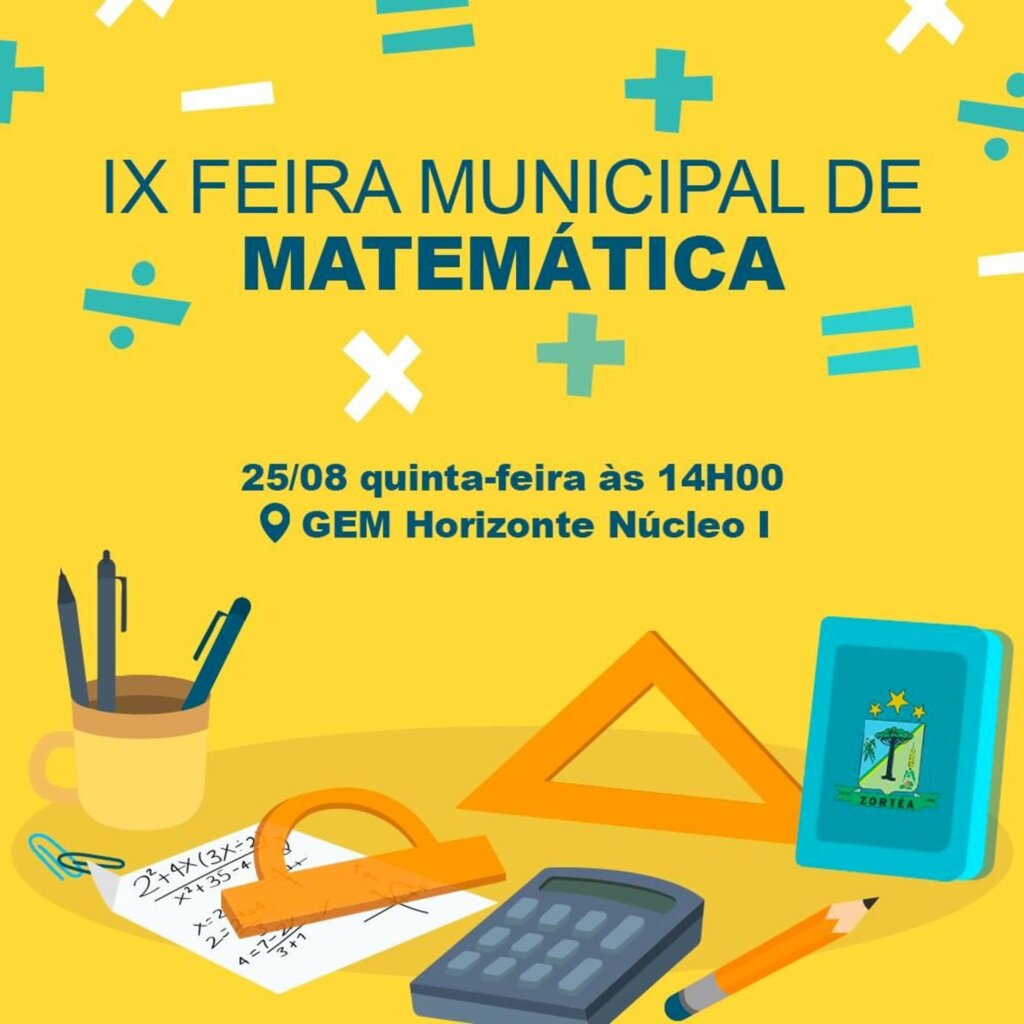 IX FEIRA MUNICIPAL DE MATEMÁTICA DE ZORTÉA