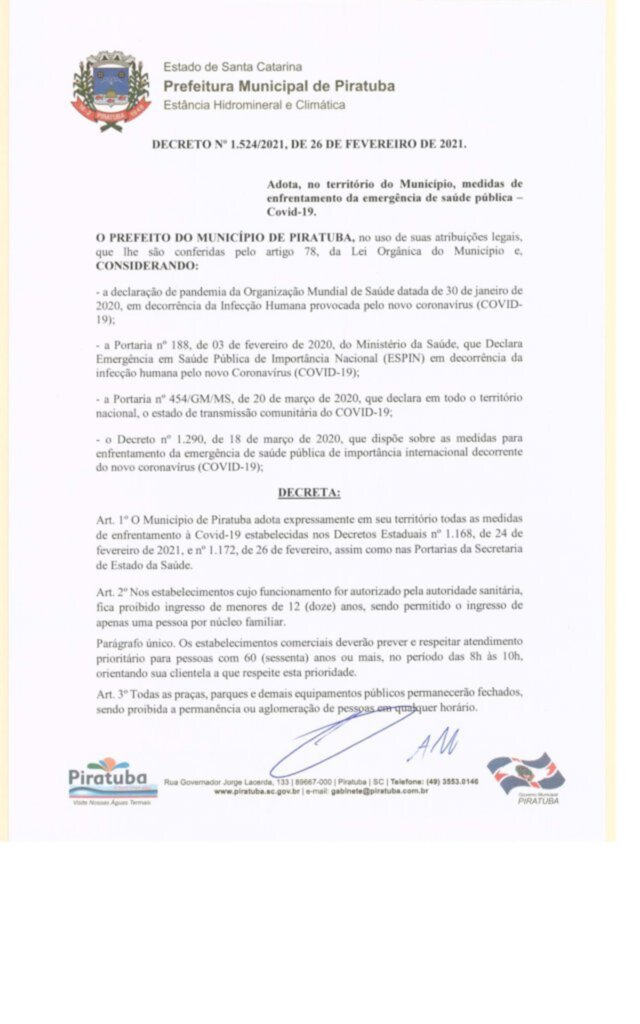 Ascom - Piratuba - Com está medida é importante salientar que durante 2 finais de semanas, estarão valendo no município, medidas restritivas mais duras e fiscalização mais ativa, porém durante a semana mesmo com o retorno das atividades normais o distanciamento social e os cuidados devem continuar.