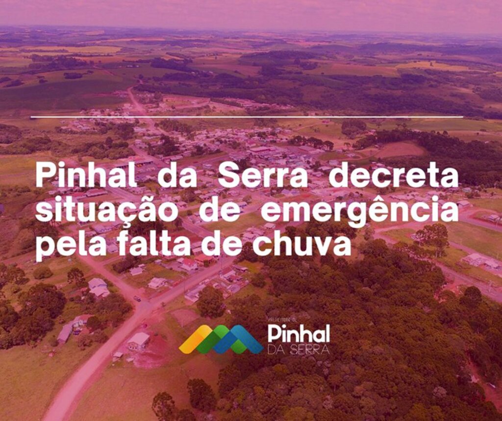 Pinhal da Serra decreta situação de emergência devido à estiagem