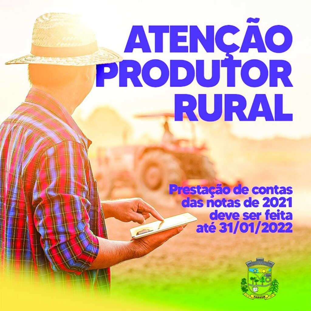 Produtor Rural de Vargem deverá fazer a prestação de contas das notas