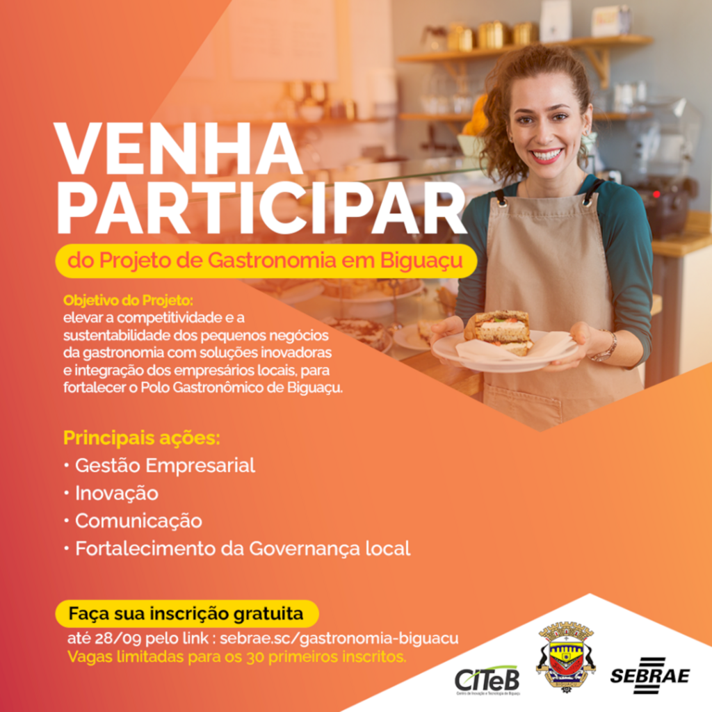 Karla Quint / Analista de Comunicação / Fábrica de Comunicação - Iniciativa do Sebrae/SC, Prefeitura de Biguaçu e CITeB, projeto busca elevar competitividade no ramo gastronômico com soluções inovadoras