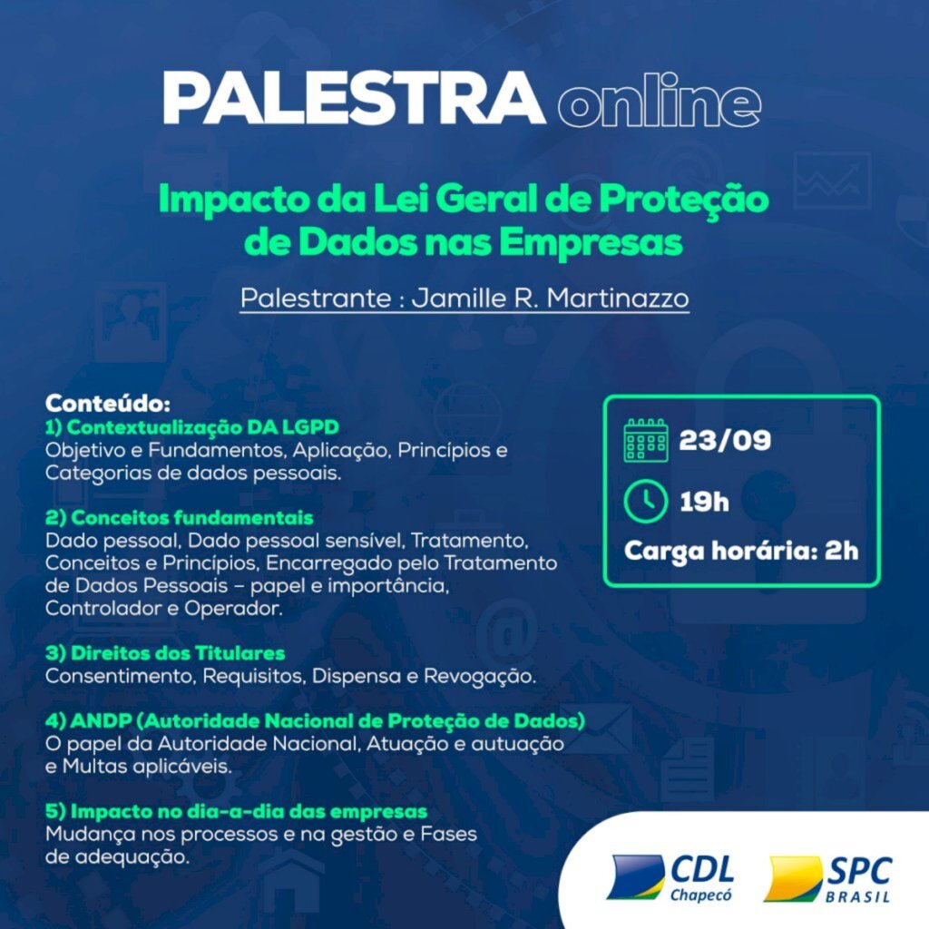 Palestra virtual explica mudanças nos processos, aplicabilidade, prazos e adequações impostas pel - CDL Chapecó debate impactos das novas regras às empresas