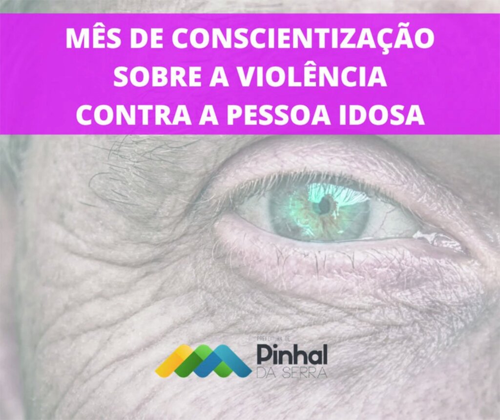 Mês de Conscientização da  Violência contra a Pessoa Idosa