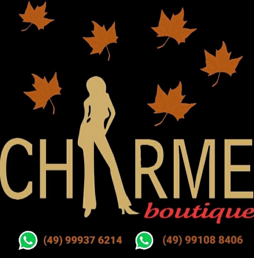  - Aqueça seu amor com charme. Vem para a CHARME BOUTIQUE.