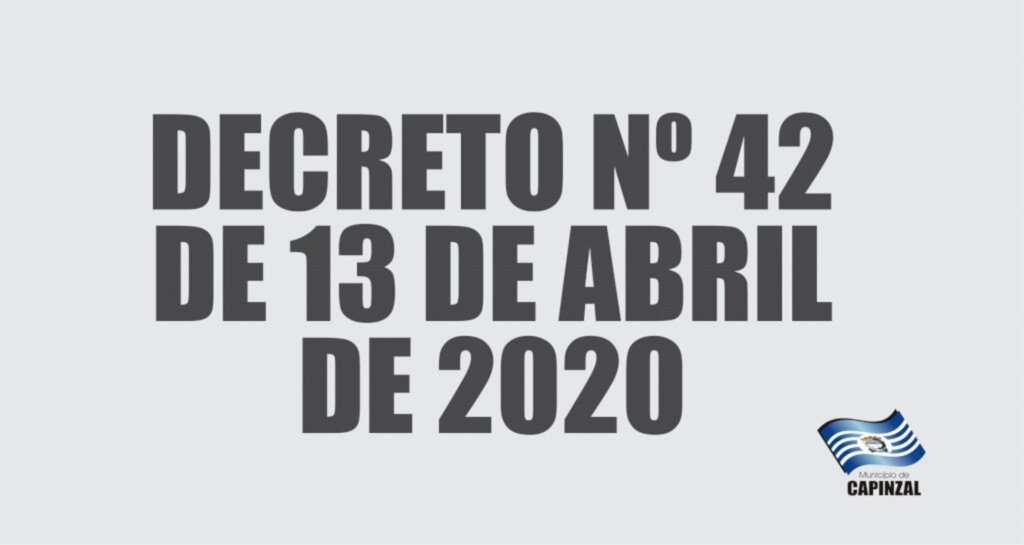 DECRETO Nº 42, DE 13 DE ABRIL DE 2020.