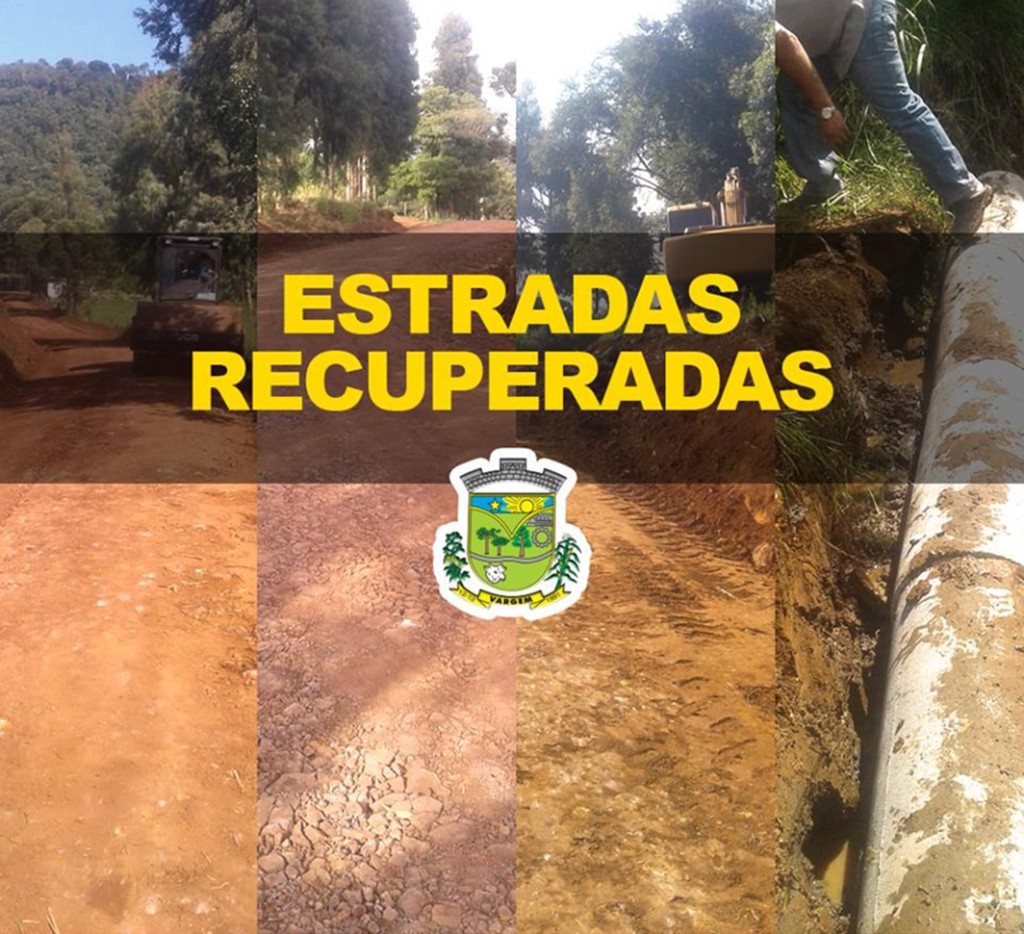 Estradas recuperadas no Município de Vargem