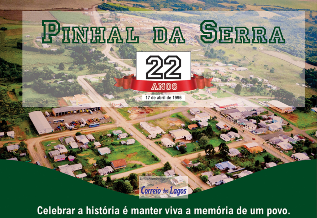 Pinhal da Serra comemora hoje 22 anos de emancipação