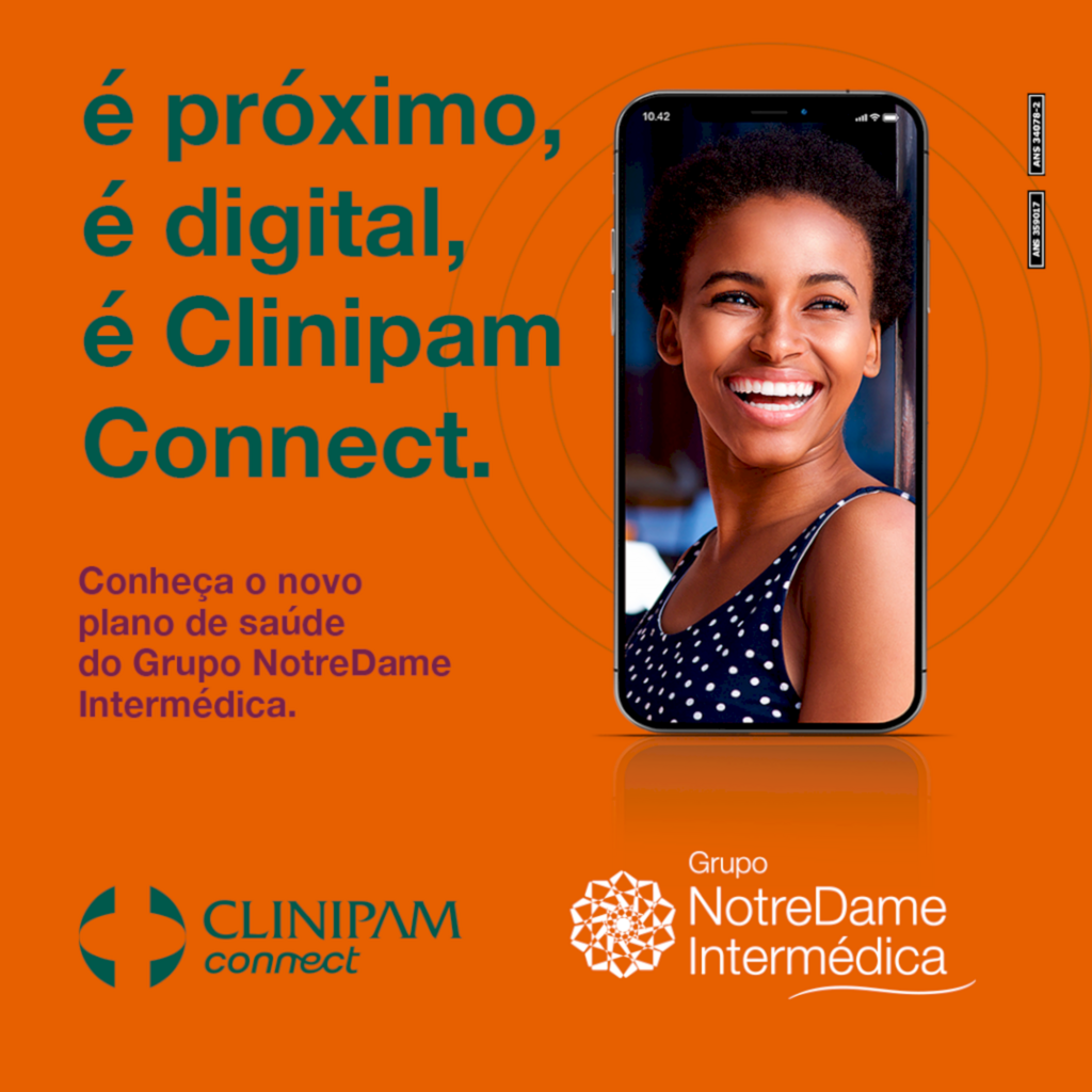 Grupo NotreDame Intermédica lança seu primeiro plano de saúde para   a região Sul, o Clinipam Connect, 100% digital