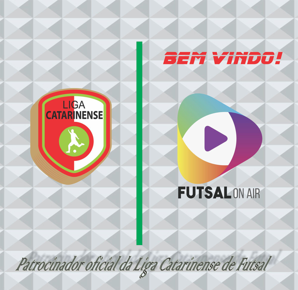 LIGA CATARINENSE DE FUTSAL E FUTSAL ON AIR FIRMA PARCERIA PARA TEMPORADA 2020