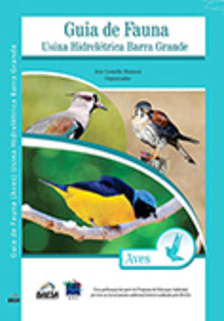 BAESA lança o Guia de Fauna (Aves) da região de abrangência da  Usina Hidrelétrica Barra Grande