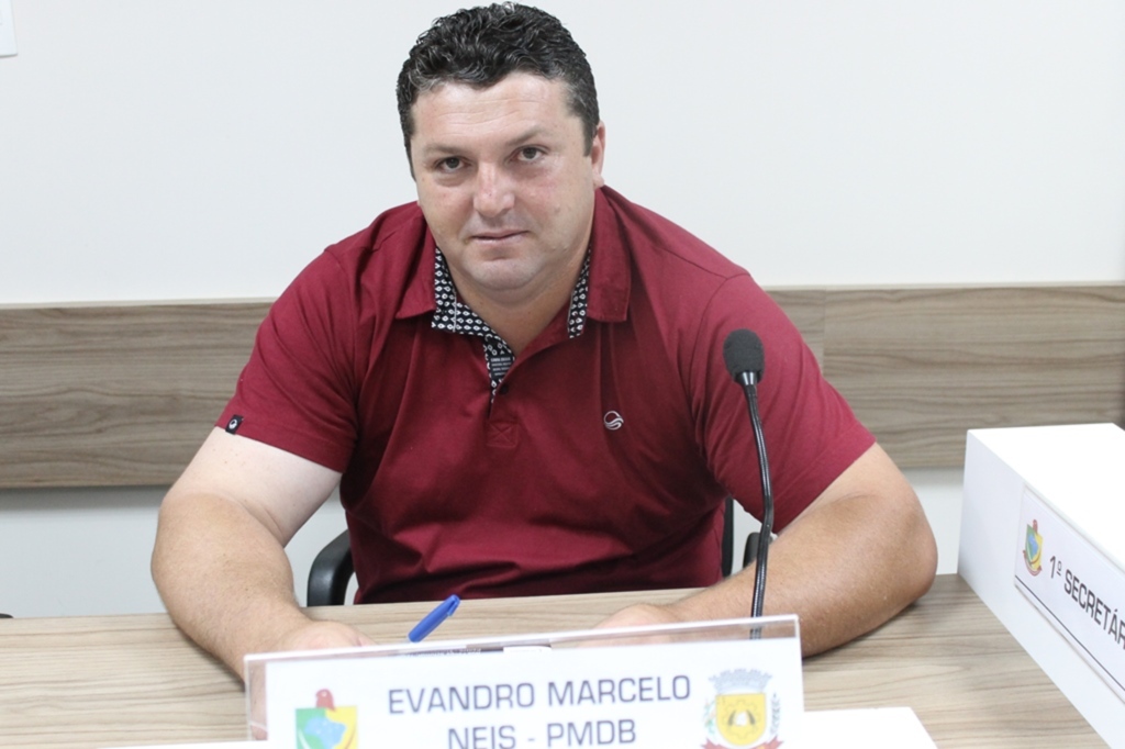  - Vereador: Evandro Marcelo Neis.