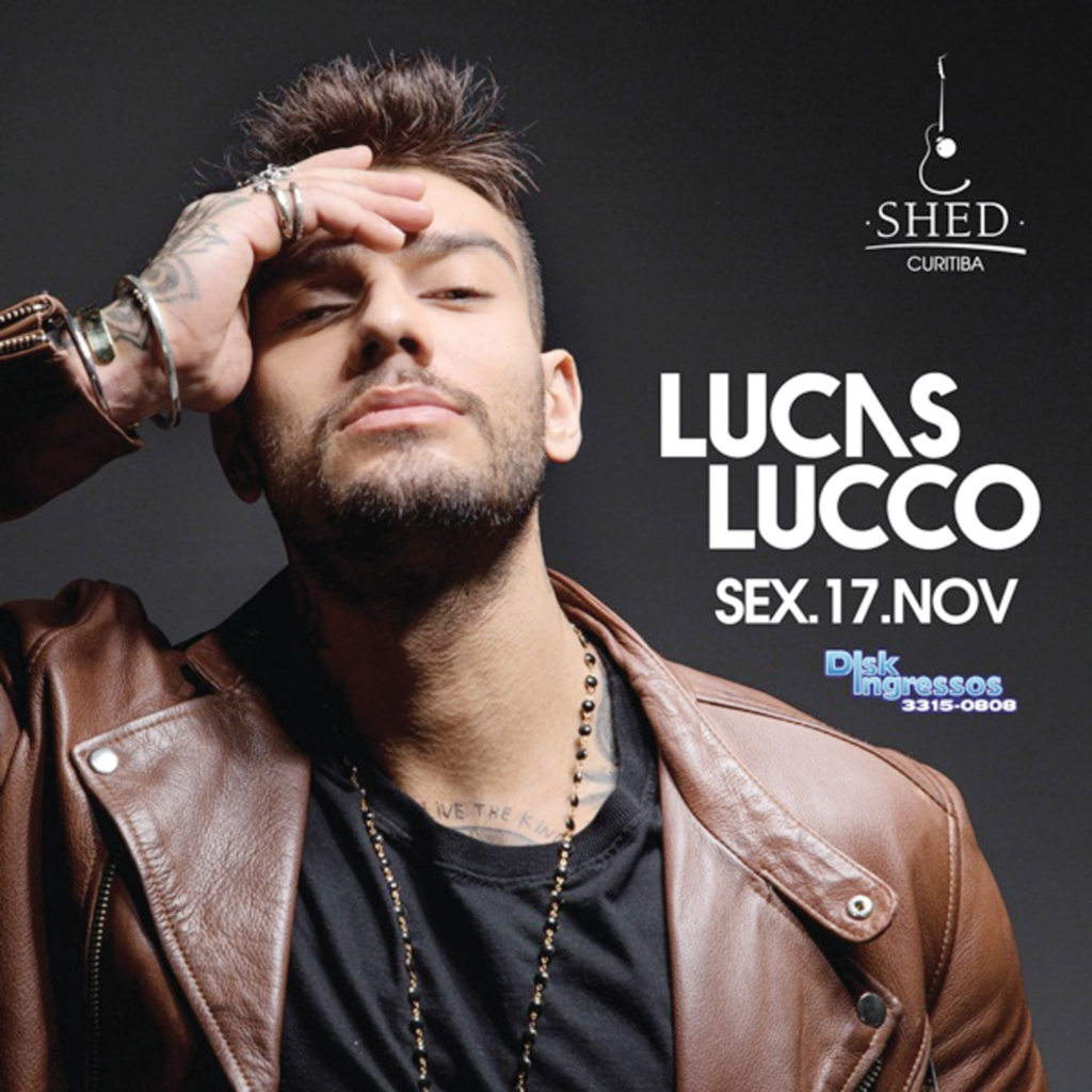 Tic Tac: tá chegando a hora de curtir Lucas Lucco na Shed Western Bar Curitiba