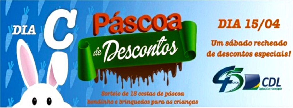 CDL Capinzal, Ouro e Lacerdópolis fará programação especial neste Dia C de Páscoa