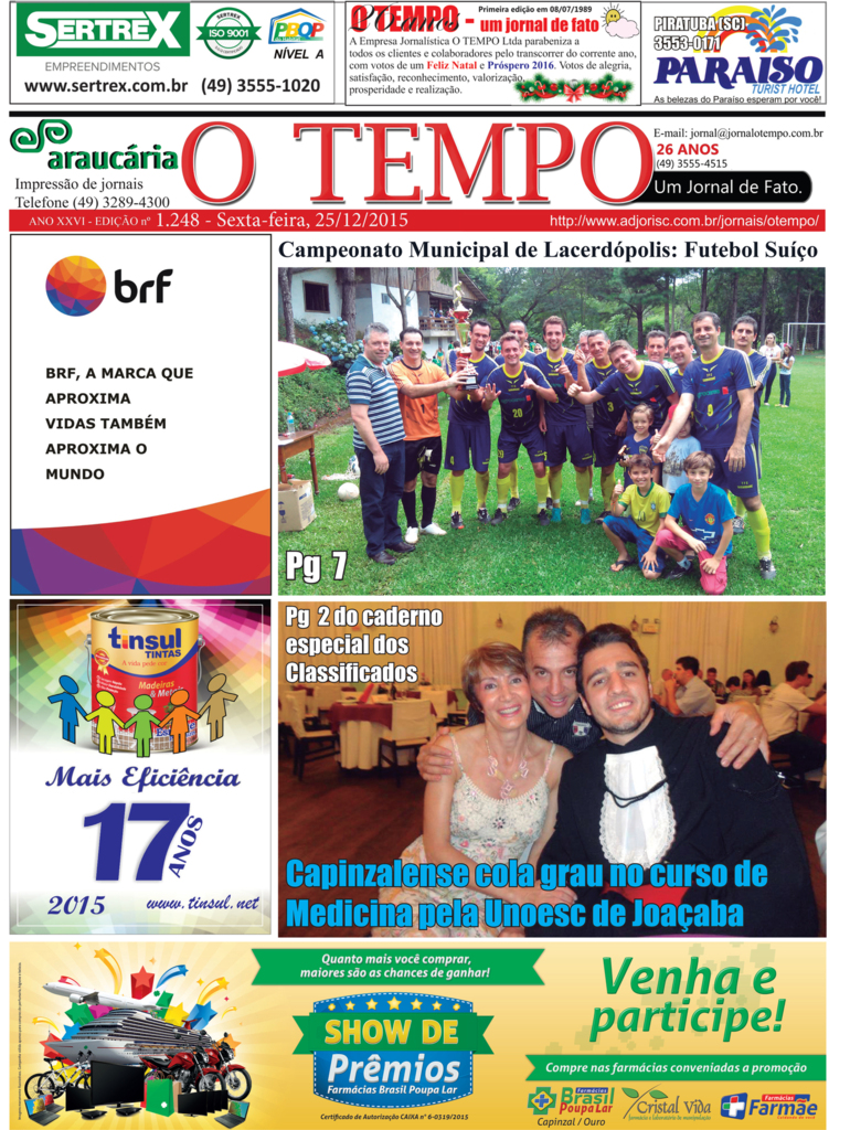 O TEMPO - um jornal de fato e seus patrocinadores em 2015.