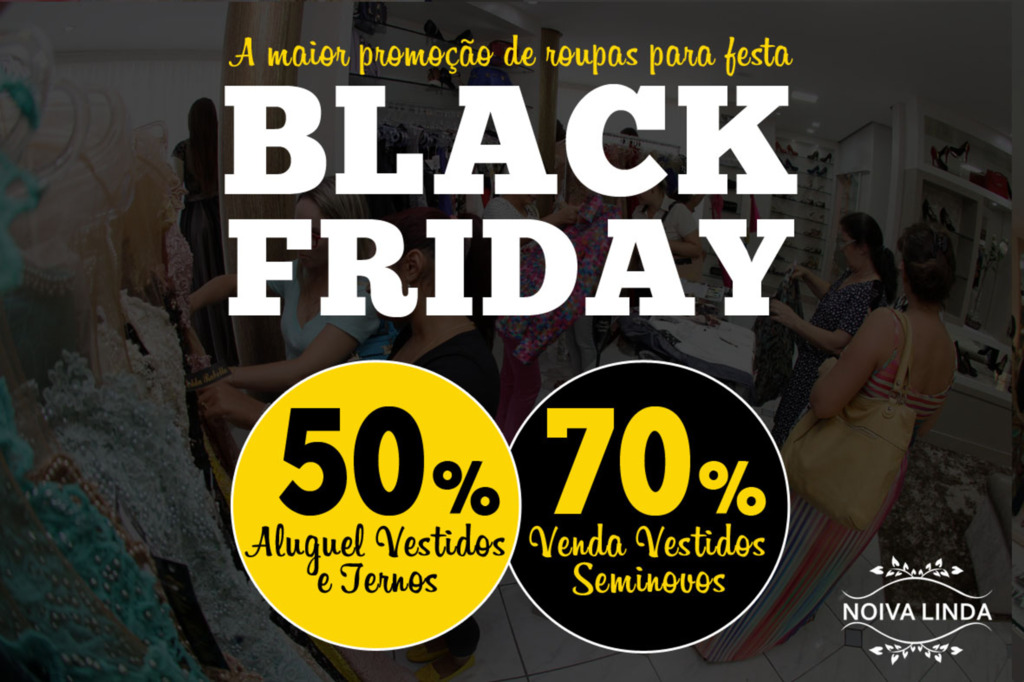 Dyenifer Bazzo Vidi - Black Friday na Loja Noiva Linda