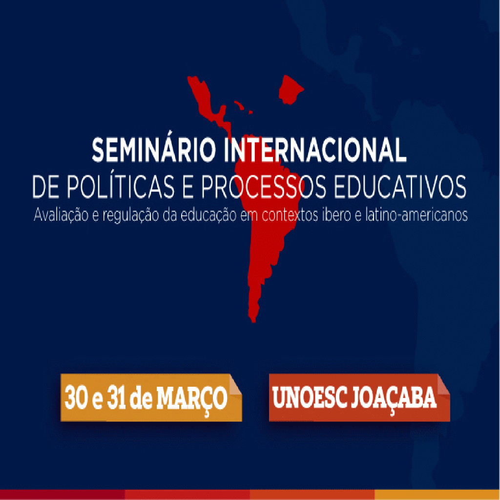 Mestrado em Educação promove Seminário Internacional de Políticas e Processos Educativos