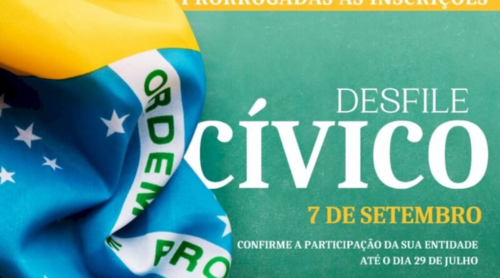 Prorrogadas as inscrições para o Desfile Cívico de 7 de setembro