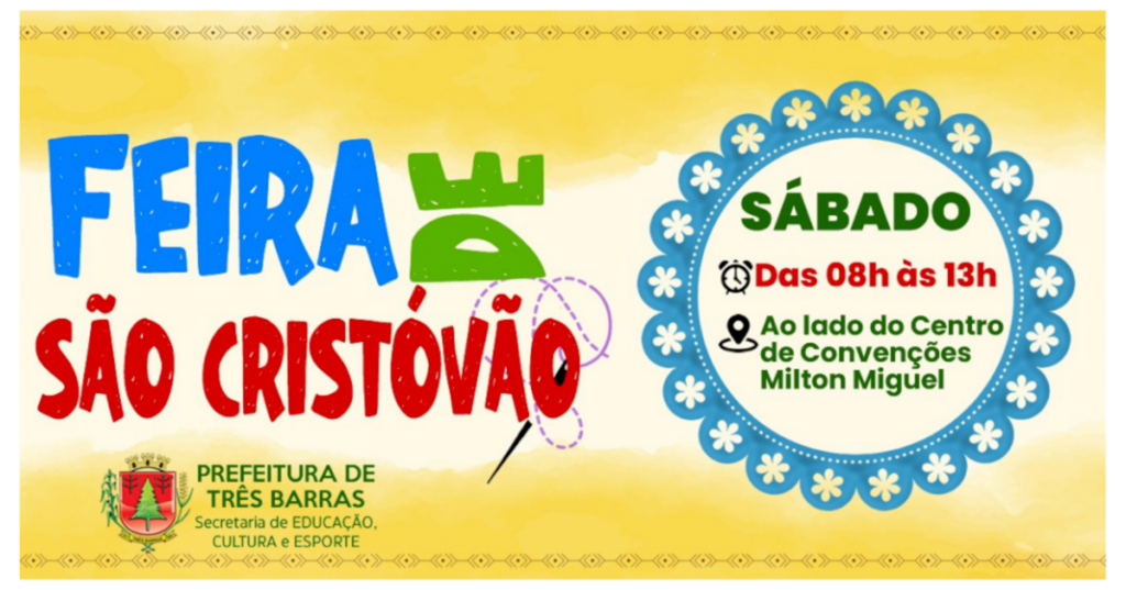 Feira de São Cristóvão é a atração deste sábado, 25, em Três Barras