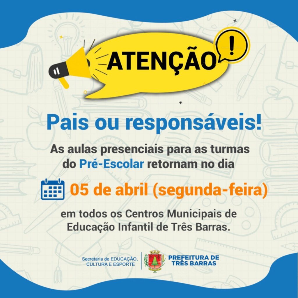 Três Barras: alunos do pré-escolar voltam às aulas presenciais no dia 05 de abril