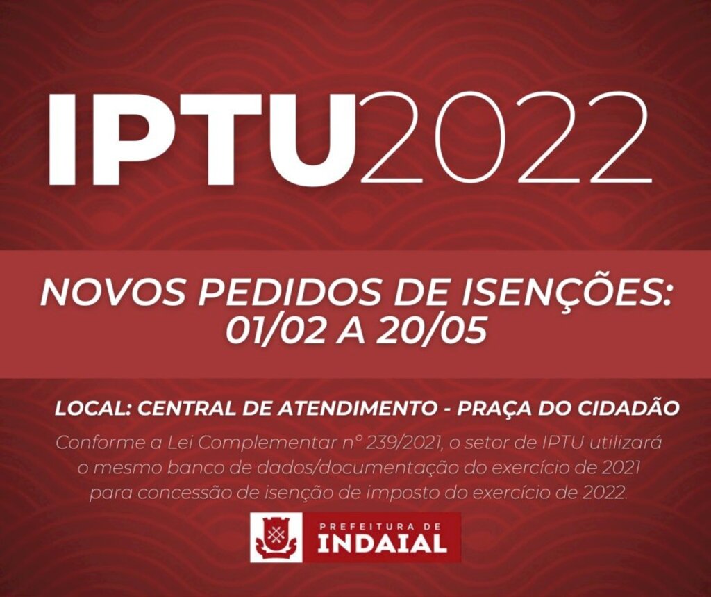 Prefeitura de Indaial divulga prazo para solicitar isenção do IPTU 2022