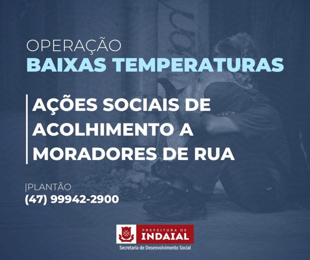 Prefeitura de Indaial prepara ações para acolhimento a moradores de rua durante frio intenso nesta semana